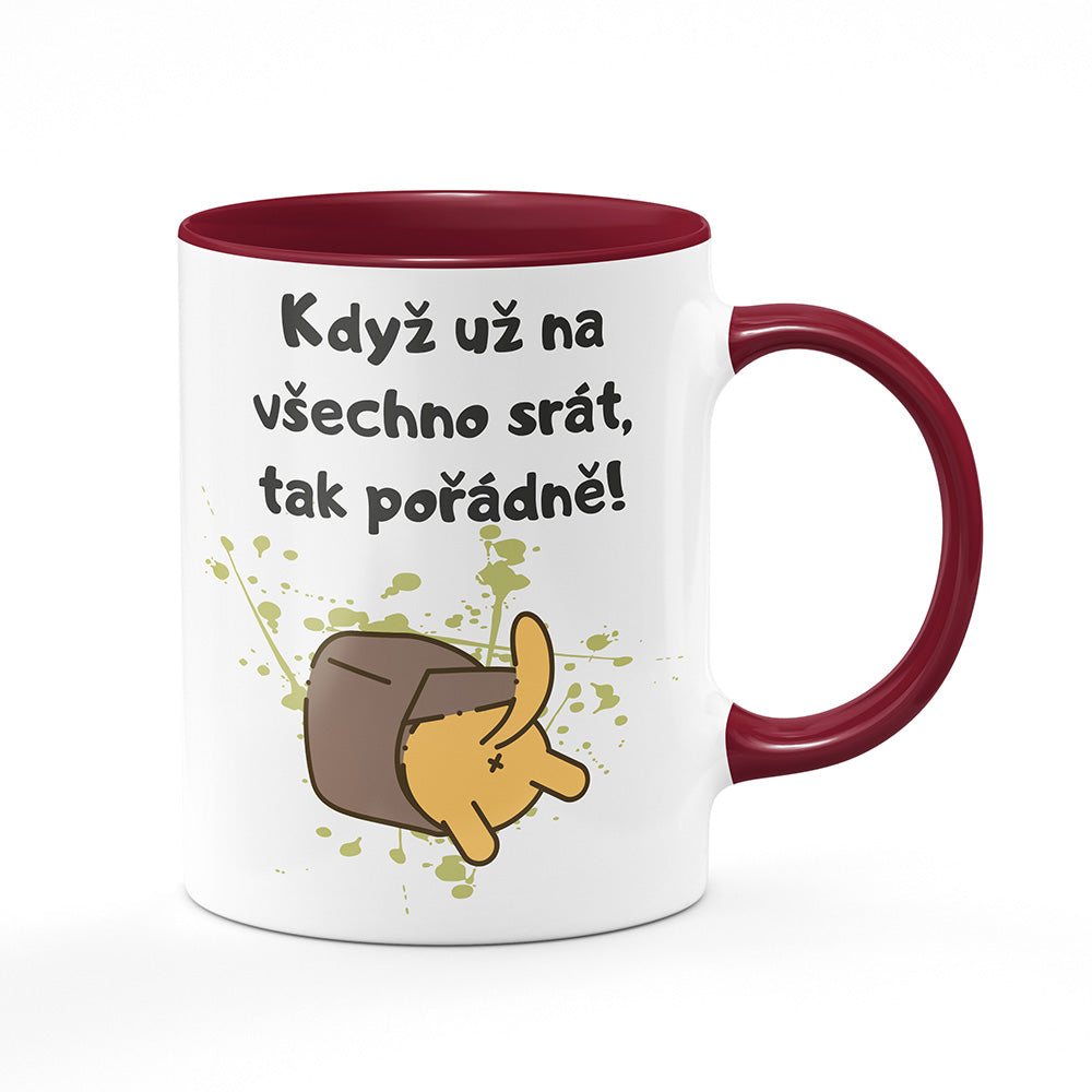 Keramický hrnek bílý s bordó vínovým lemem vnitřkem a uchem motiv Když už na všechno…