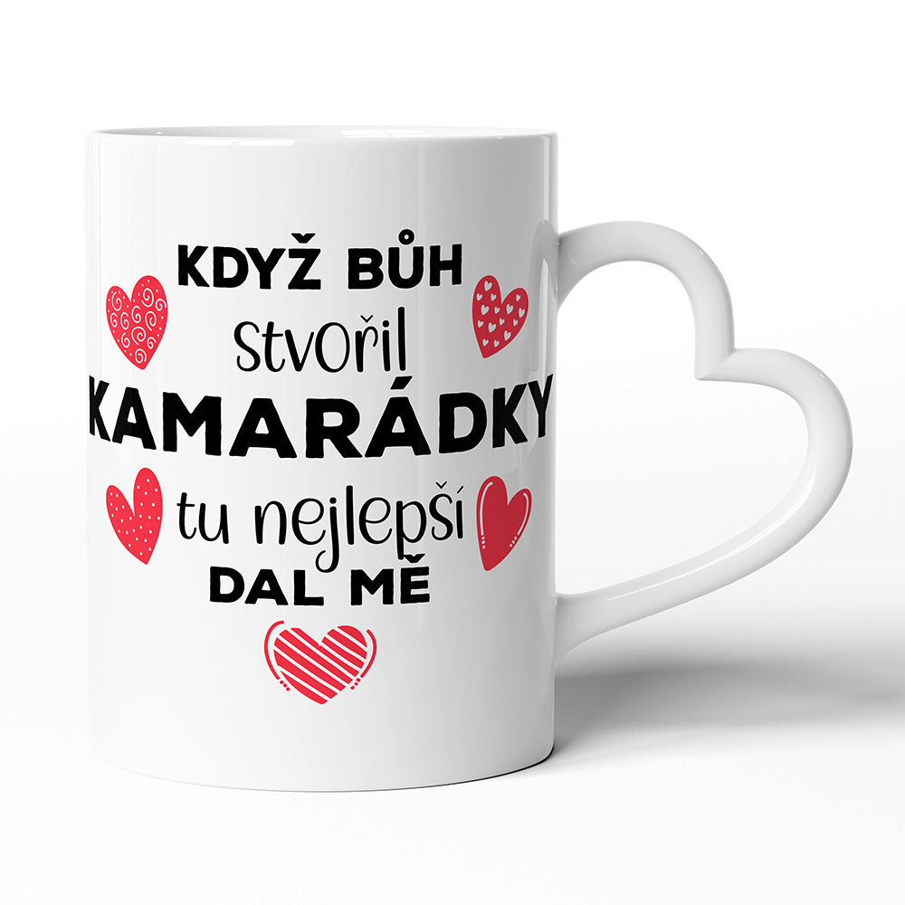 Keramický hrníček s uchem ve tvaru srdce motiv Když bůh stvořil kamarádky