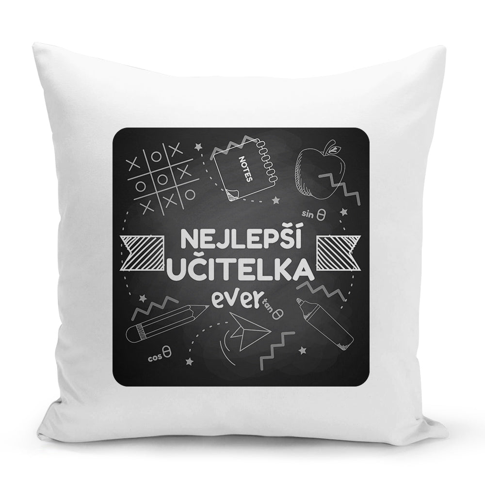Bílý polštář 40 x 40 cm s motivem Nejlepší učitelka ever