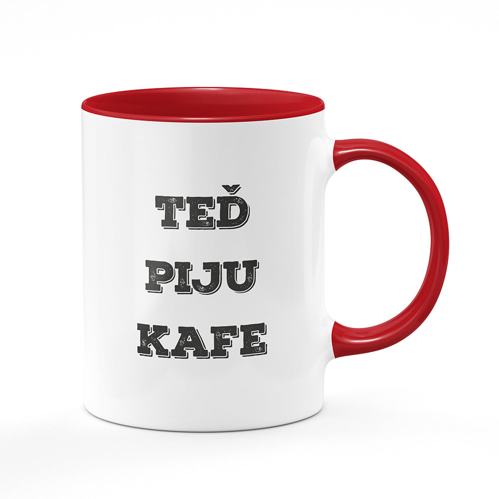 Keramický hrnek bílý s červeným lemem vnitřkem a uchem motiv Teď piju kafe