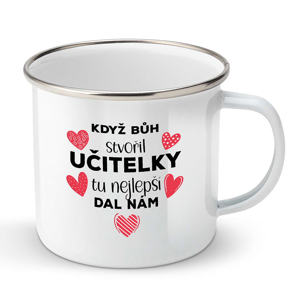 Smaltovaný plecháček motiv Když bůh stvořil učitelky