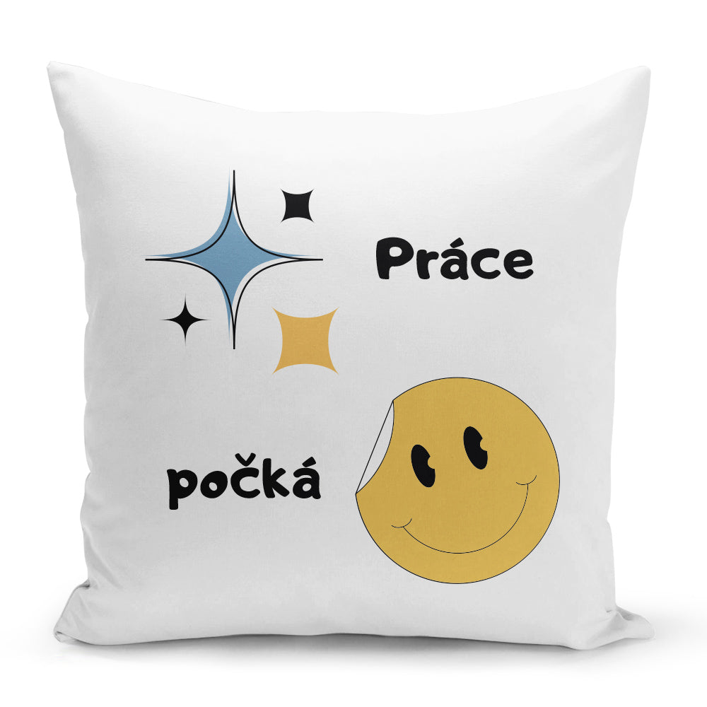 Bílý polštář 40 x 40 cm s motivem Práce počká