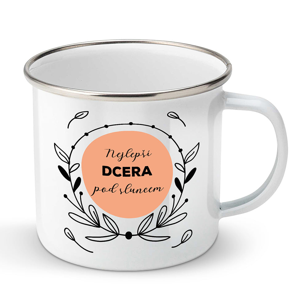 Smaltovaný plecháček motiv Nejlepší dcera pod sluncem