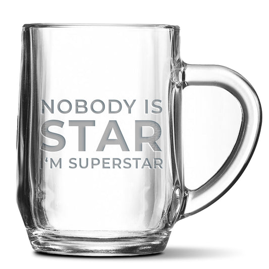 Skleněný pivní půllitr s gravírovaným motivem Nobody is star. I'm superstar.