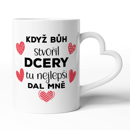 Keramický hrníček s uchem ve tvaru srdce motiv Když bůh stvořil dcery