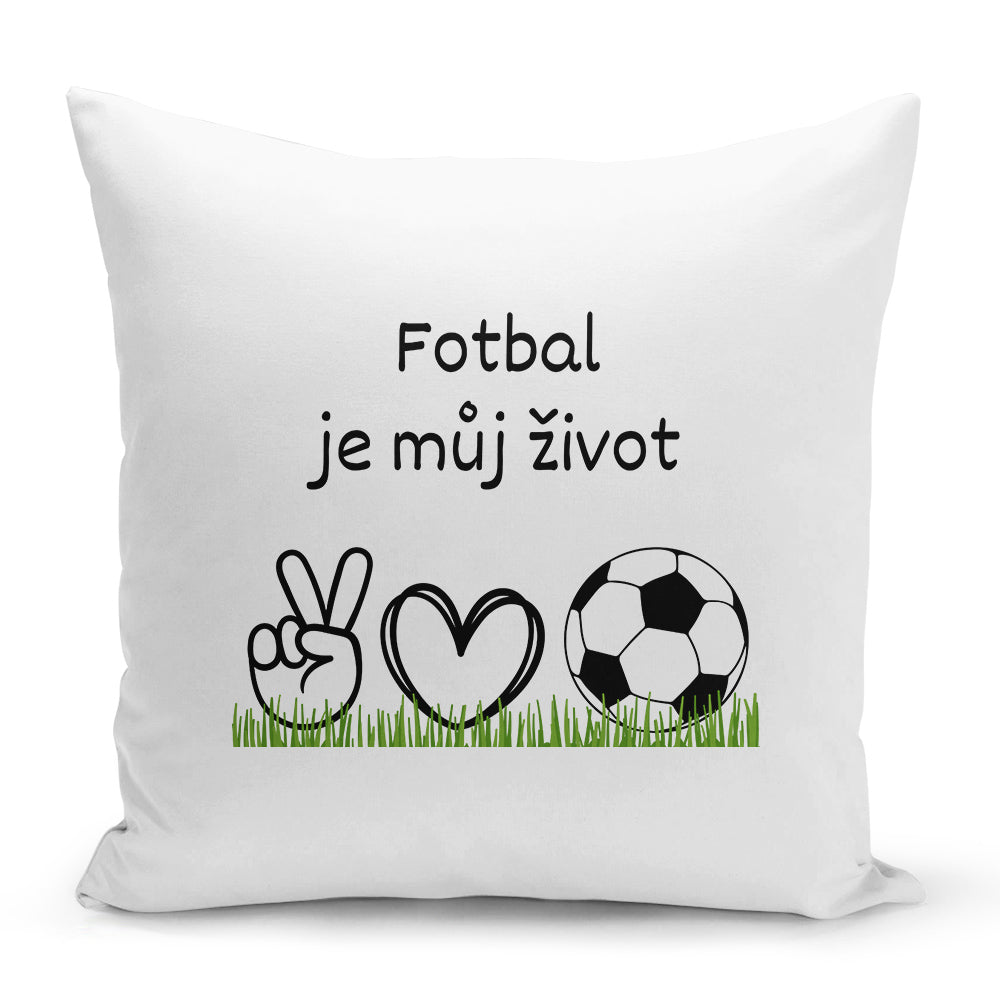 Bílý polštář 40 x 40 cm s motivem Fotbal je můj život